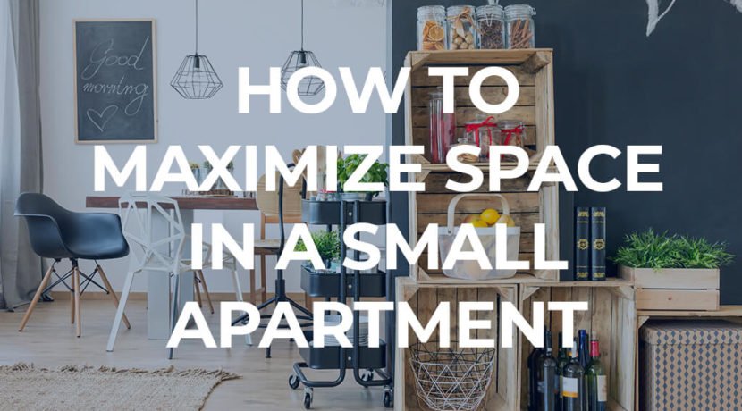  How To Maximize Space In A Small Apartment Zukin Realty