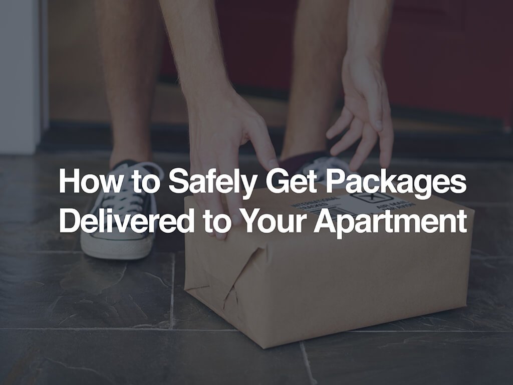 How to Safely Get Packages Delivered to Your Apartment Zukin Realty